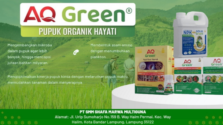 Dahsyat, Pupuk Organik Hayati AQ Green Hadir Tingkatkan Kesuburan Tanah dan Hasil Panen
